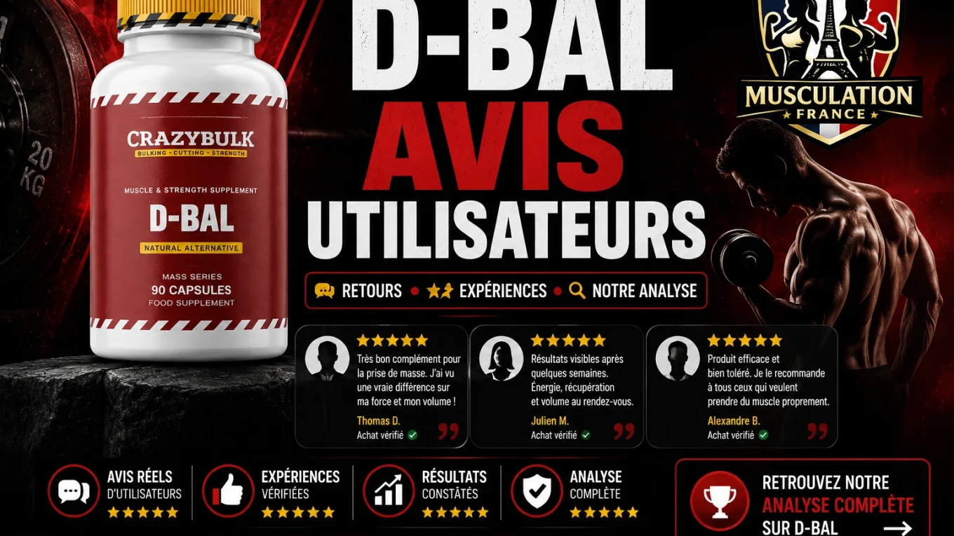 Illustration présentant D-Bal CrazyBulk avec des avis utilisateurs, des retours d'expérience et l'analyse de MusculationFrance sur ce complément alimentaire destiné à la prise de masse.