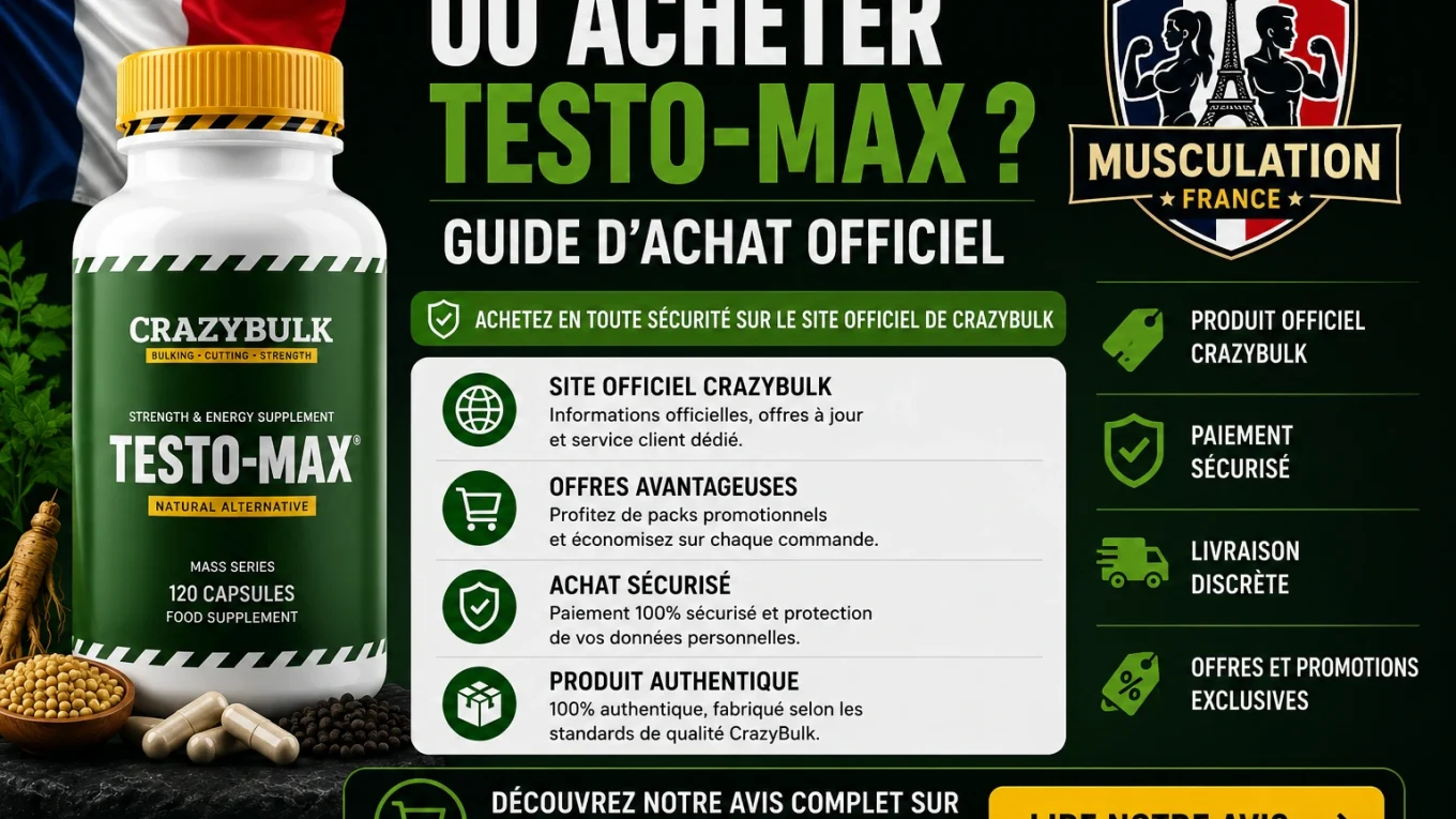 Illustration présentant Testo-Max de CrazyBulk avec un guide d'achat officiel, mettant en avant le site officiel, les offres promotionnelles et le logo MusculationFrance.