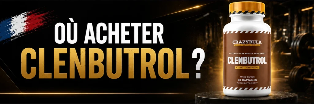 OÙ ACHETER CLENBUTROL